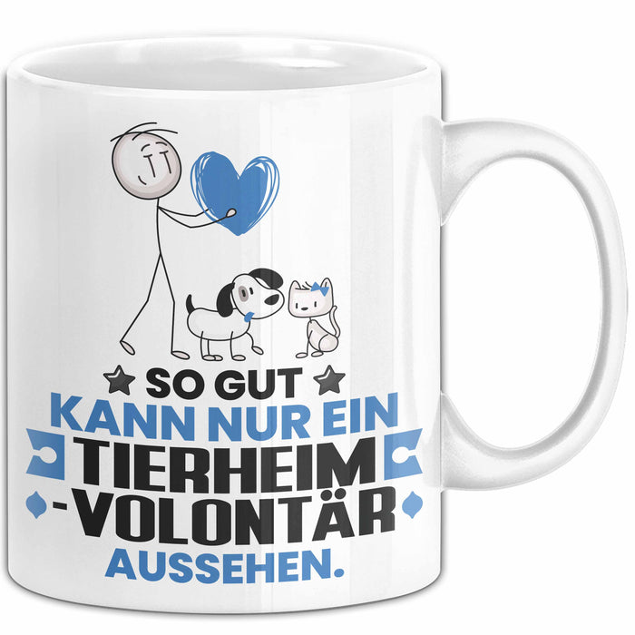 Tierheimvolontär Geschenk Tasse So Gut Kann Nur Ein Tierheimvolontär Aussehen Geschenkidee Kaffee-Becher Weiß Trendation