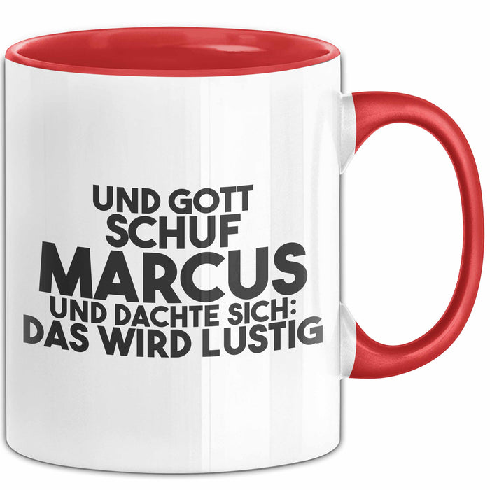 Marcus Tasse Und Gott Schuf Marcus Und Dachte Sich: Das Wird Lustig