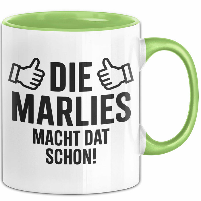 Marlies Tasse Geschenk Die Marlies Macht Dat Schon Geschenkidee Becher mit Name Grün Trendation
