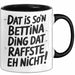Bettina Tasse Geschenk Dat Is So'n Bettina Ding Dat Raffste Eh Nicht Geschenkidee Becher mit Name Schwarz Trendation