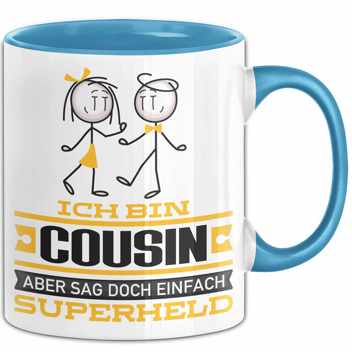 Cousin Geschenk Tasse Ich Bin Cousin Aber Sag Doch Einfach Superheld Lustige Geschenkdiee für Cousin Kaffee-Becher Blau Trendation