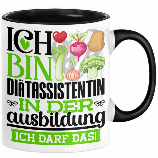 Diätassistentin Ausbildung Start Geschenk Tasse Ich Bin Diätassistentin In Der Ausbildung Ich Darf Das Kaffee-Becher Geschenkidee Schwarz Trendation
