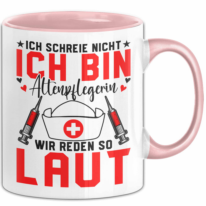 Krankenschwester Pflege Betreuung Tasse Geschenk Lustige Geschenkidee Spruch Ich Schreie Nicht Ich Bin Altenpflegerin Rosa Trendation