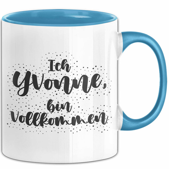 Yvonne Tasse Ich Yvonne, Bin Vollkommen Geschenk Blau Trendation