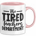 Lehrer Tasse Geschenk Müde The Tired Teacher Department Geschenkidee Lieblingslehrer Kaffee-Becher Rosa Trendation