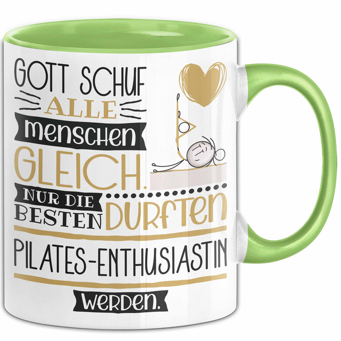 Pilates-Enthusiastin Geschenk Becher Tasse Gott Schuf Alle Menschen Gleich Nur Die Besten Durfeten Pilates-Enthusiastin Werden Geschenkidee Lustig Grün Trendation