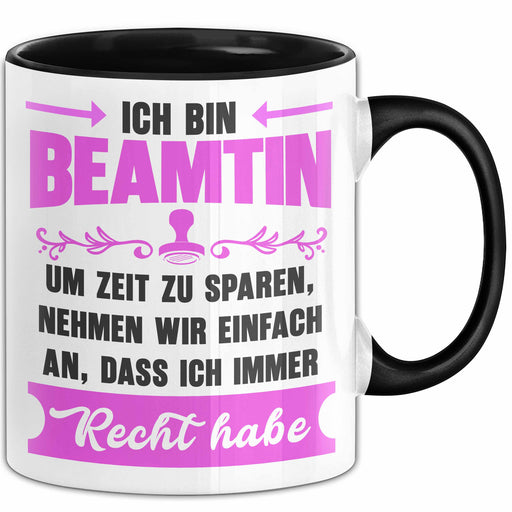 Beamter Öffentlicher Dienst Tasse Geschenk Lustige Geschenkidee Spruch Ich Bin Beamtin Trendation