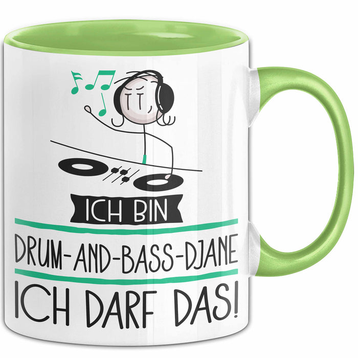 Geschenk für Drum-and-Bass-DJane Tasse Lustige Geschenkidee Geburtstag Ich Bin Drum-and-Bass-DJane Ich Darf Das Grün Trendation
