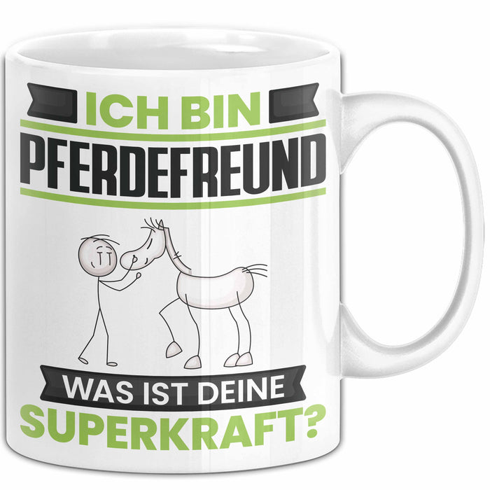 Pferdefreund Tasse Geschenk für Pferdefreund Geburtstag Lustiger Spruch Kaffee-Becher Was Ist Deine Superkraft Weiß Trendation
