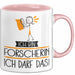 Geschenk für Forscherin Tasse Lustige Geschenkidee Geburtstag Ich Bin Forscherin Ich Darf Das Rosa Trendation