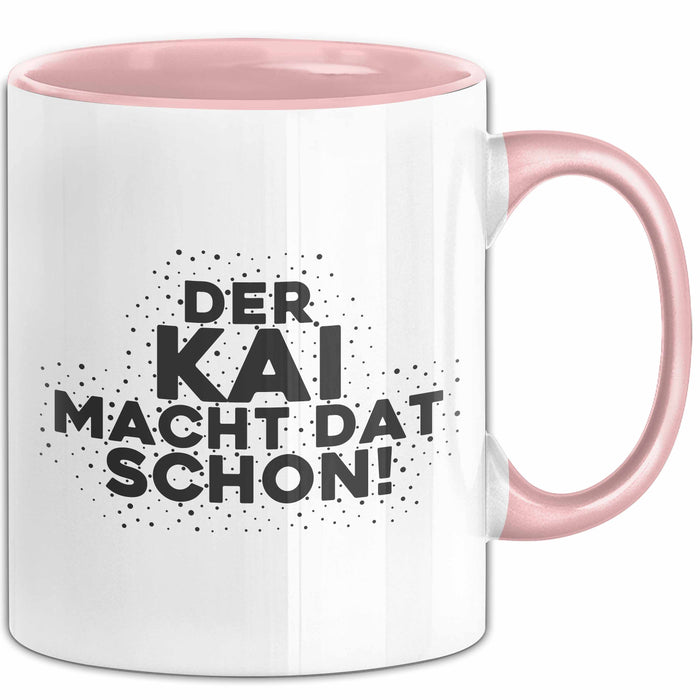 Kai Tasse Der Kai Macht Dat Schon Geschenk
