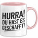 Schüler Abschluss Tasse Geschenk Lustige Geschenkidee Spruch Du Hast Es Geschafft Rosa Trendation