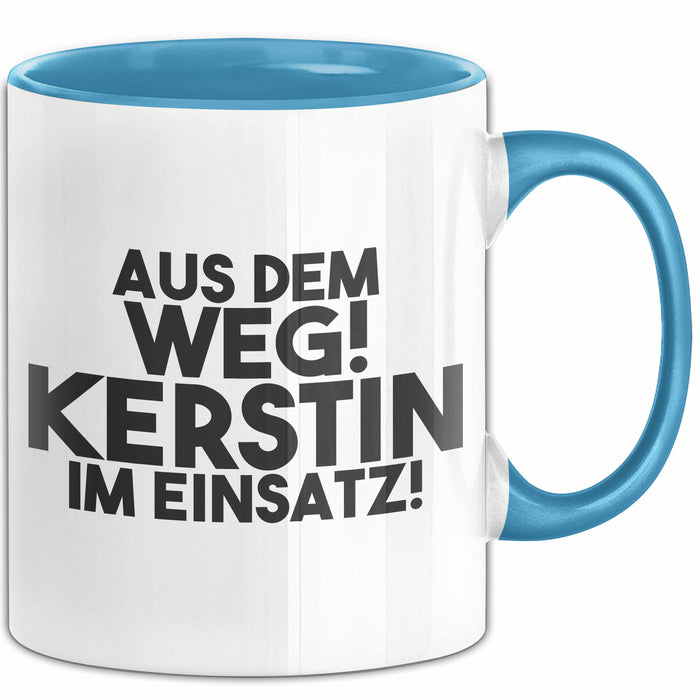 Kerstin Tasse Aus Dem Weg! Kerstin Im Einsatz! Geschenk