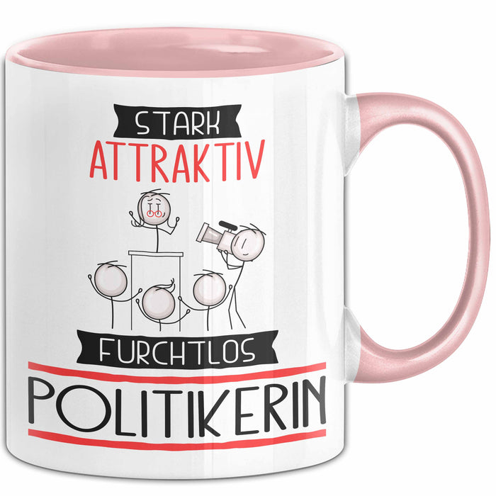 Politikerin Tasse Geschenk Becher Stark Attraktiv Furchtlos Politikerin Lustige Geschenkidee Rosa Trendation