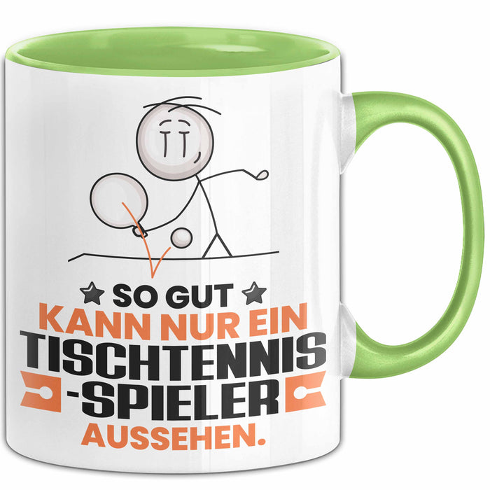 Tischtennisspieler Geschenk Tasse So Gut Kann Nur Ein Tischtennisspieler Aussehen Geschenkidee Kaffee-Becher Grün Trendation