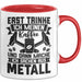 Metallbauer Tasse Geschenk Metallbau Geschenkidee Erst Trinke Ich Meinen Kaffee Dann Mache Ich Sachen Aus Metall Rot Trendation