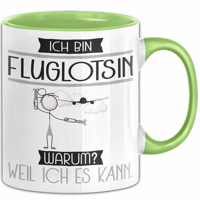 Fluglotsin Tasse Geschenk Ich Bin Fluglotsin Warum Weil Ich Es Kann Geschenkidee Geburtstag Grün Trendation