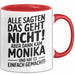 Monika Tasse Geschenk Alle Sagten Das Geht Nicht Aber Dann Kam Monika Und Hat Es Einfach Gemacht Geschenkidee Becher mit Name Rot Trendation