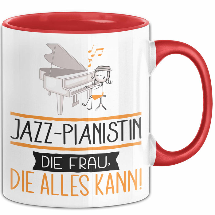 Jazz-Pianistin Geschenk Tasse Becher Die Frau Die Allen Kann Geschenkidee für eine Jazz-Pianistin Lustig Rot Trendation