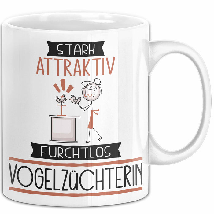 Vogelzüchterin Tasse Geschenk Becher Stark Attraktiv Furchtlos Vogelzüchterin Lustige Geschenkidee Weiß Trendation