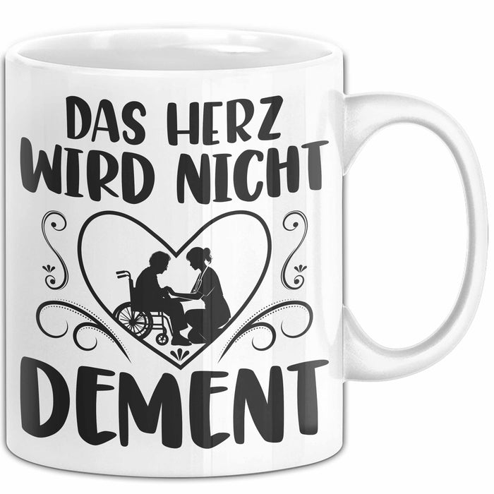 Altenpflegerin Altenpfleger Tasse Geschenk Altenpflege Spruch Das Herz Wird Nicht Dement Weiß Trendation