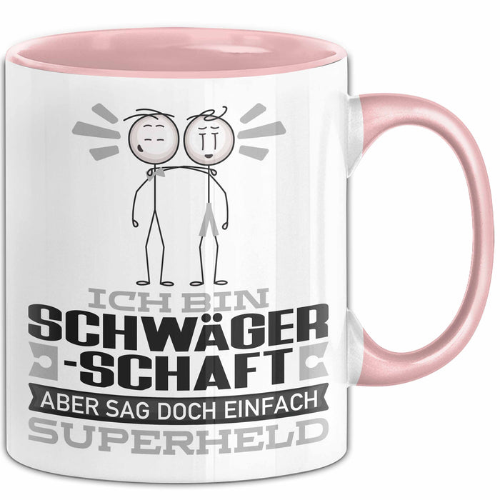 Schwägerschaft Geschenk Tasse Ich Bin Schwägerschaft Aber Sag Doch Einfach Superheld Lustige Geschenkdiee für Schwägerschaft Kaffee-Becher Rosa Trendation