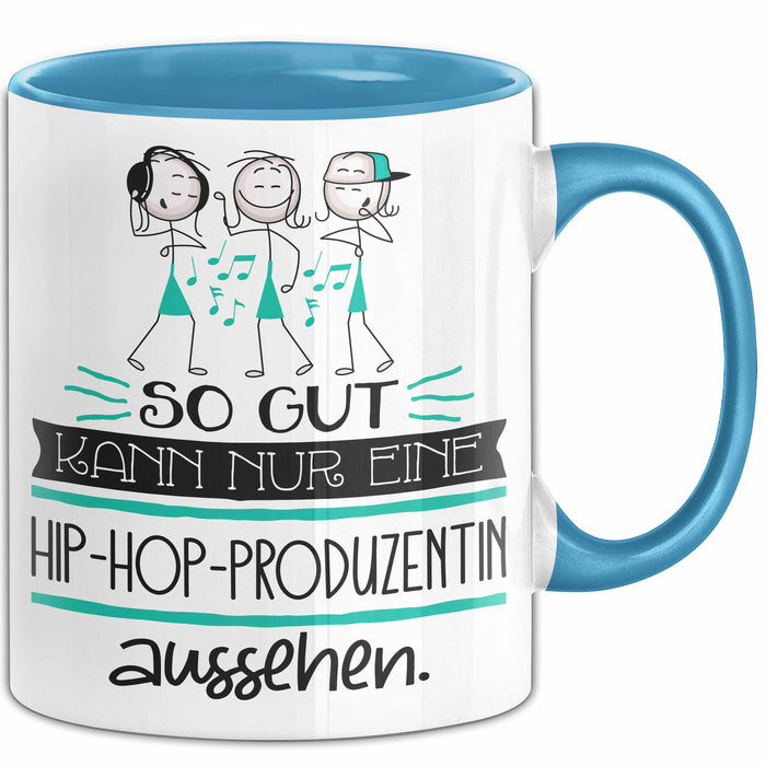 Hip-Hop-Produzentin Geschenk Tasse So Gut Kann Nur Eine Hip-Hop-Produzentin Aussehen Geschenkidee Geburtstag Weihnachten Lustig Blau Trendation
