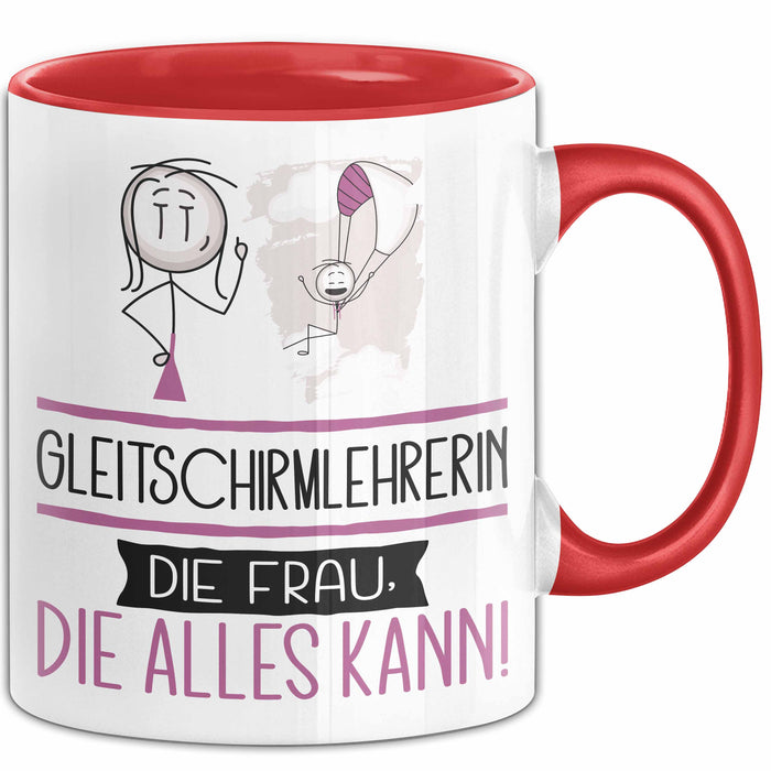 Gleitschirmlehrerin Geschenk Tasse Becher Die Frau Die Allen Kann Geschenkidee für eine Gleitschirmlehrerin Lustig Rot Trendation