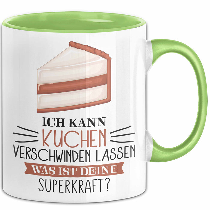Kuchen-Liebhaber Tasse Geschenk Ich Kann Kuchen Verschwinden Lassen Was Ist Deine Superkraft Grün Trendation