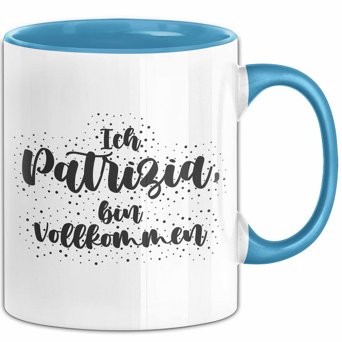 Patrizia Tasse Ich Patrizia, Bin Vollkommen Geschenk Blau Trendation