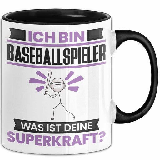 Baseballspieler Tasse Geschenk für Baseballspieler Geburtstag Lustiger Spruch Kaffee-Becher Was Ist Deine Superkraft Schwarz Trendation
