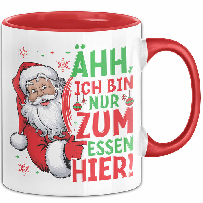 Weihnachtsmann Tasse Geschenk Ähh Ich Bin Nur Zum Essen Hier Weihnachtszeit Geschenkidee Kaffee-Becher Rot Trendation