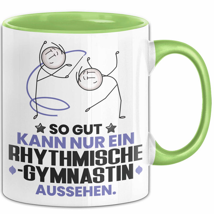 RhythmischeGymnastin Geschenk Tasse So Gut Kann Nur Ein RhythmischeGymnastin Aussehen Geschenkidee Kaffee-Becher Grün Trendation