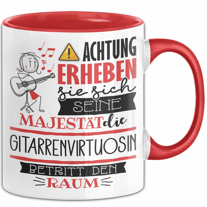 Gitarrenvirtuosin Tasse Geschenk Lustiger Spruch Bitte Erheben Sie Sich Seine Majestät Die Gitarrenvirtuosin Betritt Den Raum Rot Trendation