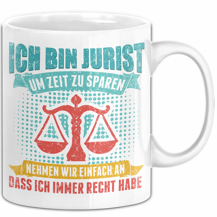 Anwalt Rechtsberatung Tasse Geschenk Lustige Geschenkidee Spruch Ich Bin Jurist Weiß Trendation
