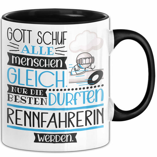 Rennfahrerin Geschenk Becher Tasse Gott Schuf Alle Menschen Gleich Nur Die Besten Durfeten Rennfahrerin Werden Geschenkidee Lustig Trendation