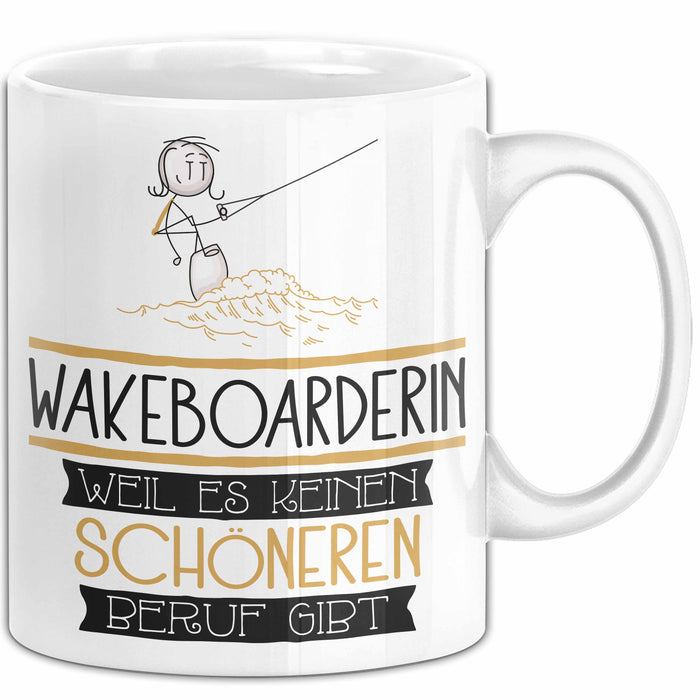 Wakeboarderin Weil Es Keinen Schöneren Beruf Gibt Tasse Geschenk für Eine Wakeboarderin Lustig Weiß Trendation