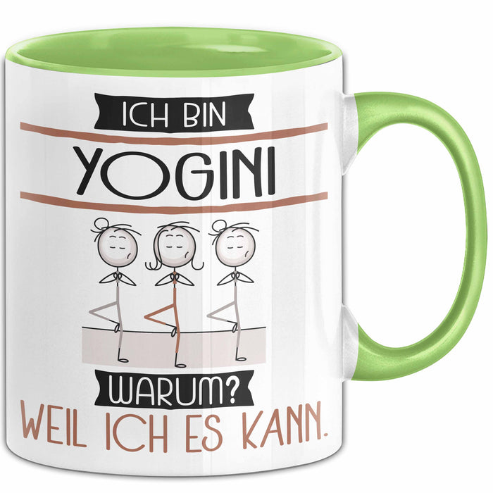Yogini Tasse Geschenk Ich Bin Yogini Warum Weil Ich Es Kann Geschenkidee Geburtstag Grün Trendation
