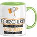 Forscherin Weil Es Keinen Schöneren Beruf Gibt Tasse Geschenk für Eine Forscherin Lustig Grün Trendation