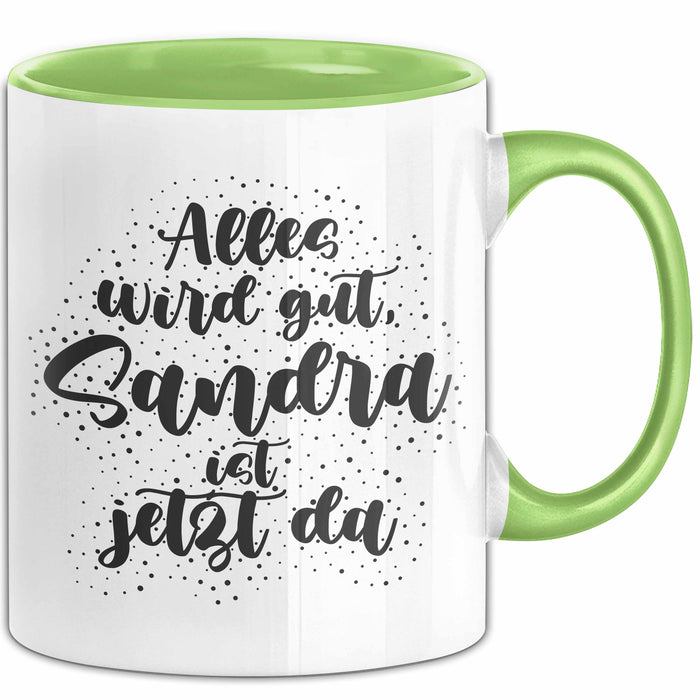 Sandra Tasse Alles Wird Gut, Sandra Ist Jetzt Da Geschenk