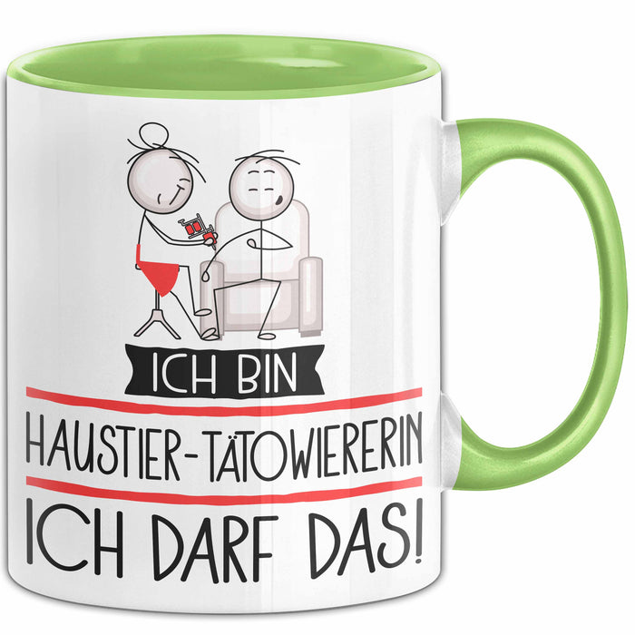 Geschenk für Haustier-Tätowiererin Tasse Lustige Geschenkidee Geburtstag Ich Bin Haustier-Tätowiererin Ich Darf Das Grün Trendation