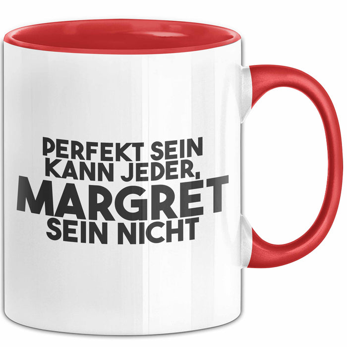 Margret Tasse Perfekt Sein Kann Jeder, Margret Sein Nicht Geschenk