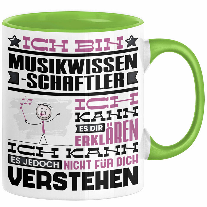 Musikwissenschaftler Geschenk Tasse Lustige Geschenkdiee für einen Musikwissenschaftler Geburtstag Ich Bin Musikwissenschaftler Ich Kann Es Dir Erklären Aber Nicht Für Dich Verstehen Grün Trendation