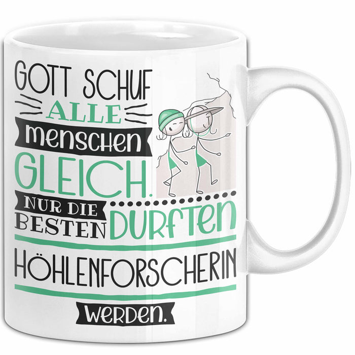 Höhlenforscherin Geschenk Becher Tasse Gott Schuf Alle Menschen Gleich Nur Die Besten Durfeten Höhlenforscherin Werden Geschenkidee Lustig Weiß Trendation