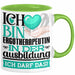 Ergotherapeutin Ausbildung Start Geschenk Tasse Ich Bin Ergotherapeutin In Der Ausbildung Ich Darf Das Kaffee-Becher Geschenkidee Grün Trendation