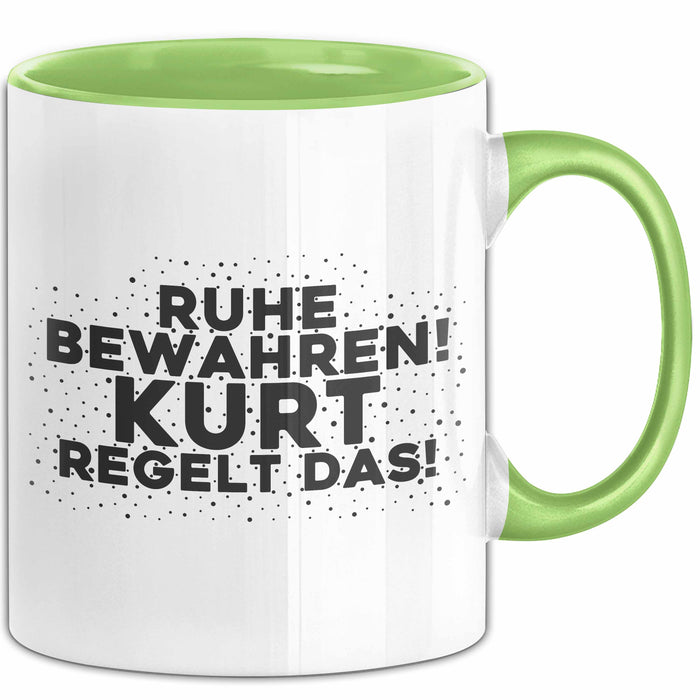 Kurt Tasse Ruhe Bewahren! Kurt Regelt Das! Geschenk