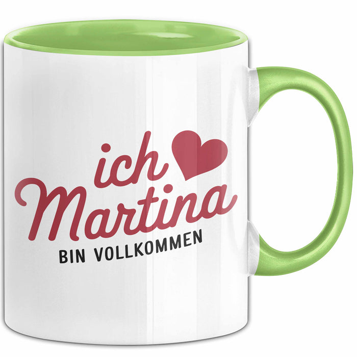 Martina Tasse Geschenk Ich Bin Vollkommen Martina Geschenkidee Geburtstag Grün Trendation