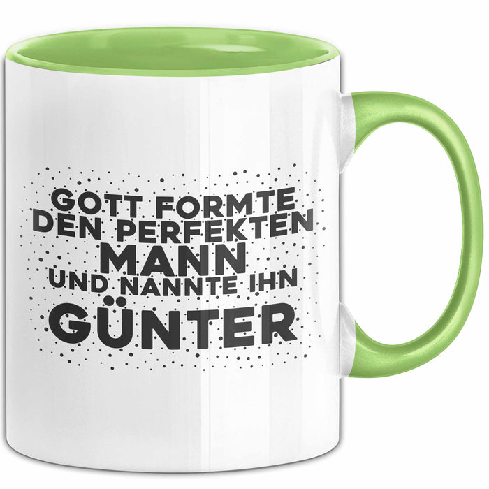Guenter Tasse Gott Formte Den Perfekten Mann Und Nannte Ihn Guenter