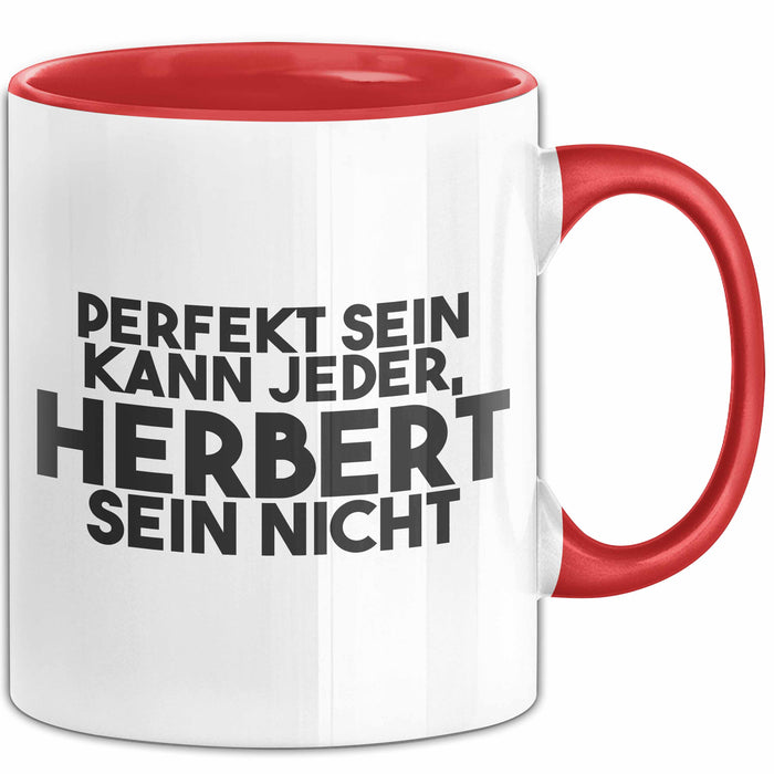 Herbert Tasse Perfekt Sein Kann Jeder, Herbert Sein Nicht Geschenk