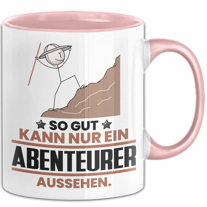 Abenteurer Geschenk Tasse So Gut Kann Nur Ein Abenteurer Aussehen Geschenkidee Kaffee-Becher Rosa Trendation